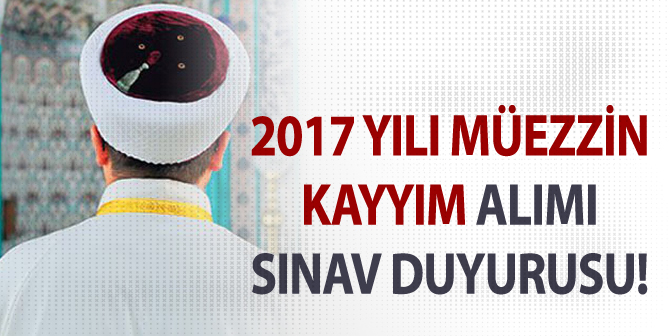 Diyanet, Açıktan Müezzin-Kayyım Alım Sınavı Duyurusu Yayımladı