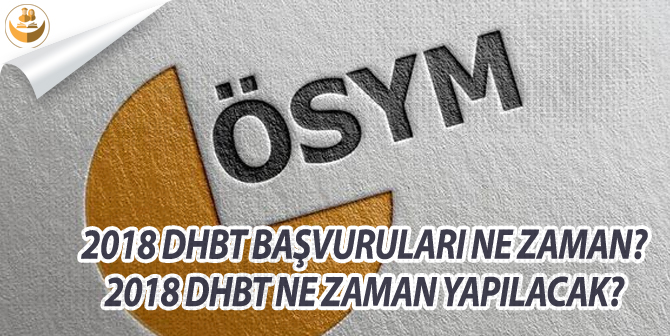 2018 DHBT-KPSS Başvuru Tarihleri, Sınav Tarihi ve Sonuçları Ne Zaman Açıklanır?