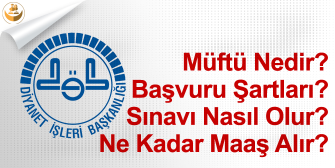 Müftü Nedir? Nasıl Olunur? Ne Kadar Maaş Alınır?