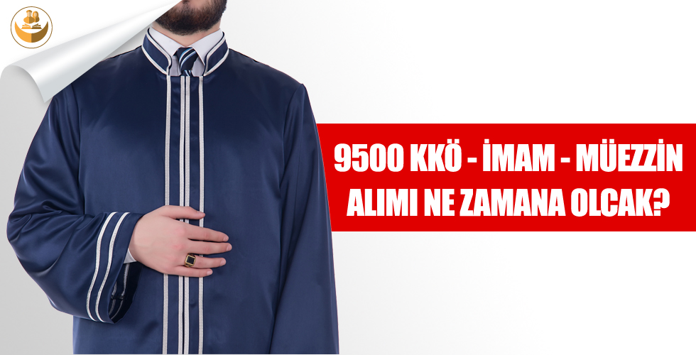 9500 Kur’an Kursu Öğreticisi ve İmam Hatip Alımı Ne Zaman Olacak?