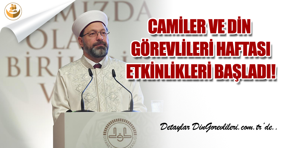 Diyanet’in Reis Erbaş, Camiler ve Din Görevlileri Haftası Etkinlikleri Başladı!