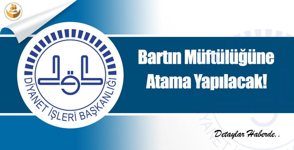 Bartın Müftülüğüne Atama Yapılacak! Sınav Ne Zaman Olacak? Detaylar Haberimizde…
