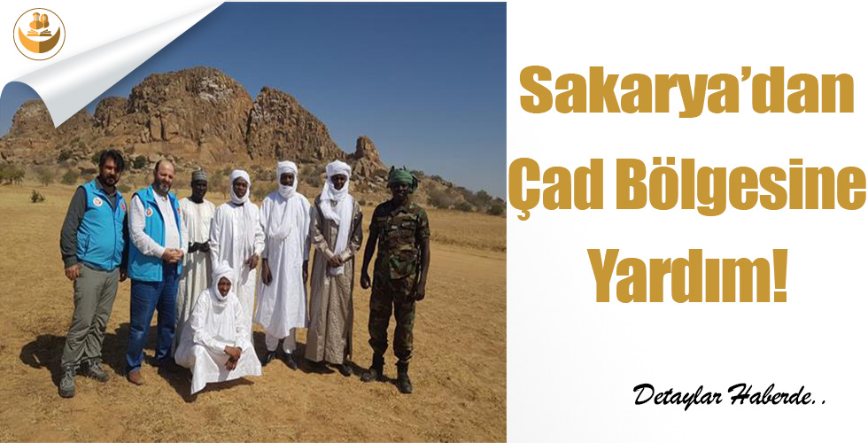 Sakarya’dan, Çad Bölgesine Yardım!