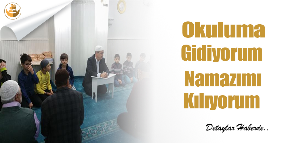 Okuluma Gidiyorum, Namazımı Kılıyorum