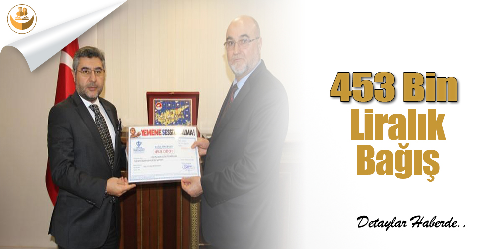 453 Bin Liralık Bağış