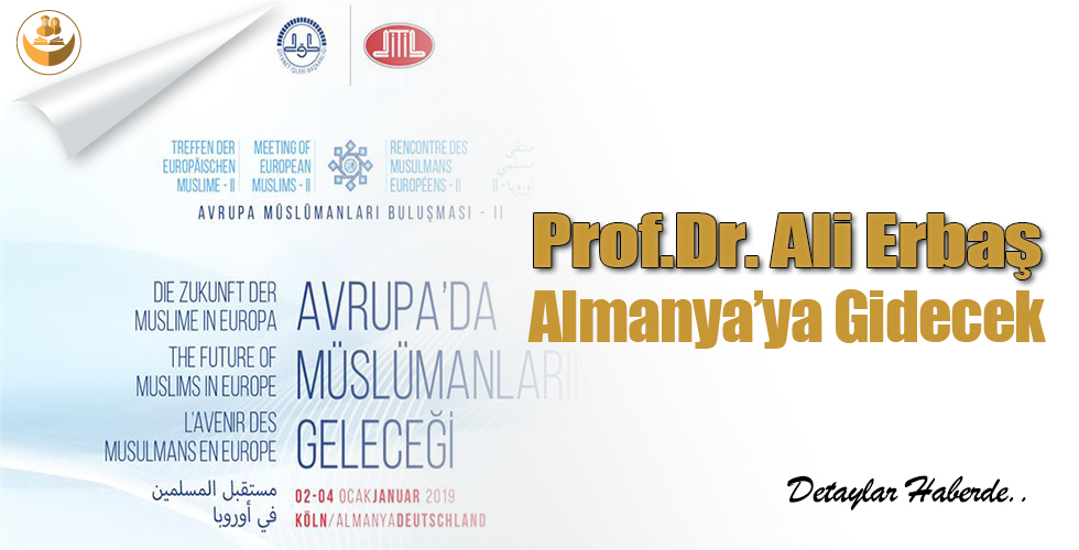 Prof. Dr. Ali Erbaş Almanya’ya Gidecek