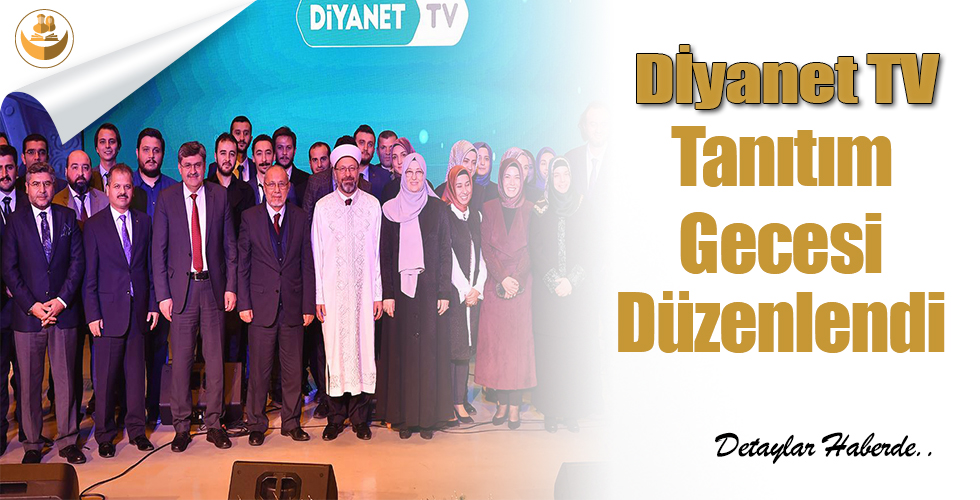 Diyanet TV Tanıtım Gecesi Düzenlendi