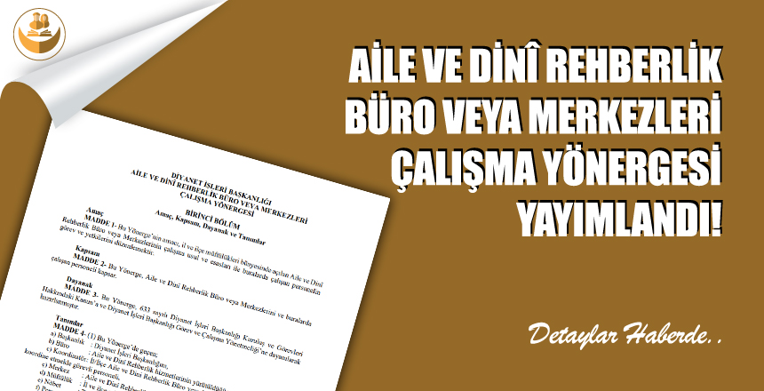 Aile ve Dinî Rehberlik Büro veya Merkezleri Çalışma Yönergesi Yayımlandı!