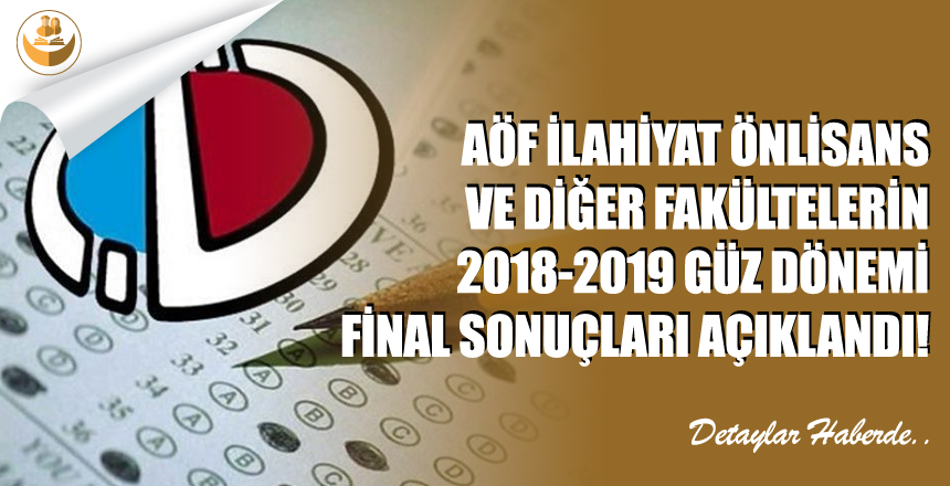 2018-2019 AÖF Güz Dönemi Final Sonuçları Açıklandı!