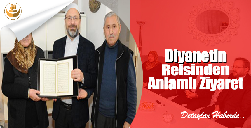 Diyanetin Reisinden Anlamlı Ziyaret