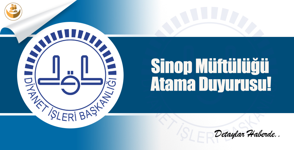 Sinop Müftülüğü Atama Duyurusu!