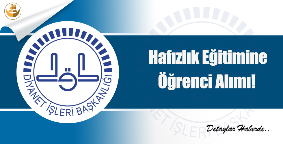 Hafızlık Eğitimine Öğrenci Alımı