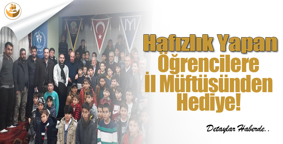 Hafızlık Yapan Öğrencilere İl Müftüsünden Hediye