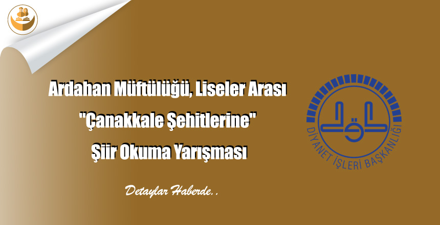 Ardahan Müftülüğü, Liseler Arası “Çanakkale Şehitlerine” Şiir Okuma Yarışması