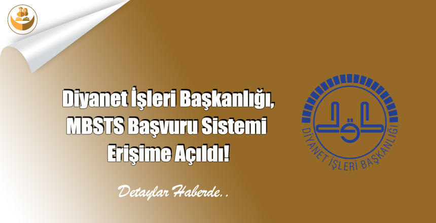 Diyanet İşleri Başkanlığı, MBSTS Başvuru Sistemi Erişime Açıldı!