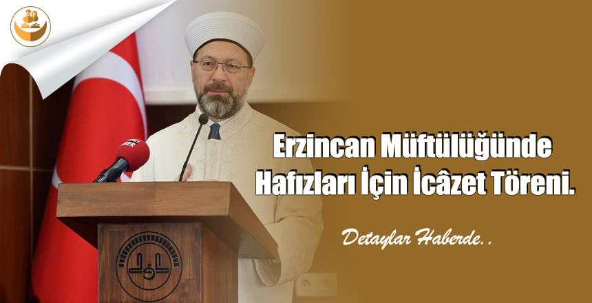 Erzincan Müftülüğünde Hafızları İçin İcâzet Töreni.