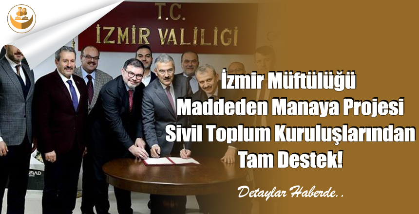 İzmir Müftülüğü Maddeden Manaya Projesi Sivil Toplum Kuruluşlarından Tam Destek!