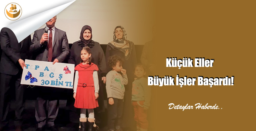 Küçük Eller Büyük İşler Başardı!