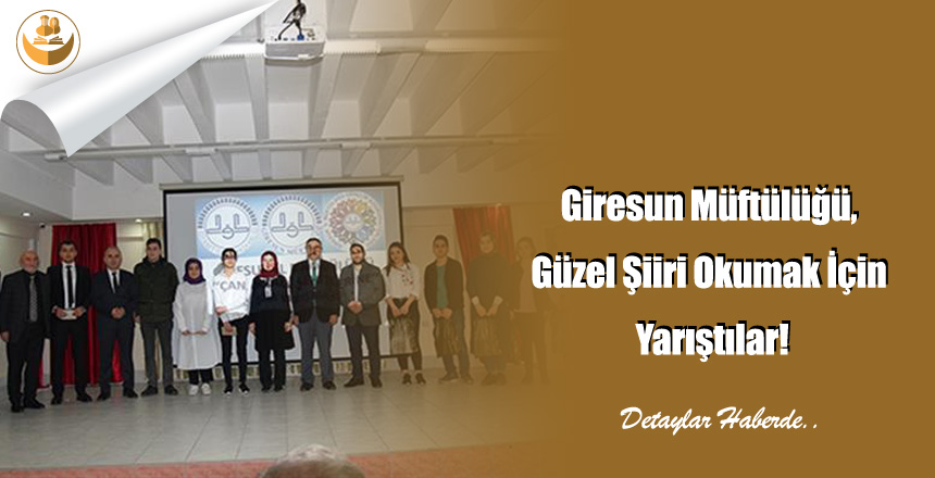 Giresun Müftülüğü, Güzel Şiiri Okumak İçin Yarıştılar!