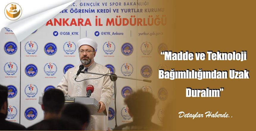 “Madde ve Teknoloji Bağımlılığından Uzak Duralım”