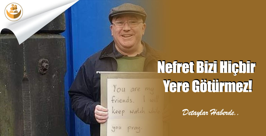 Nefret Bizi Hiçbir Yere Götürmez!