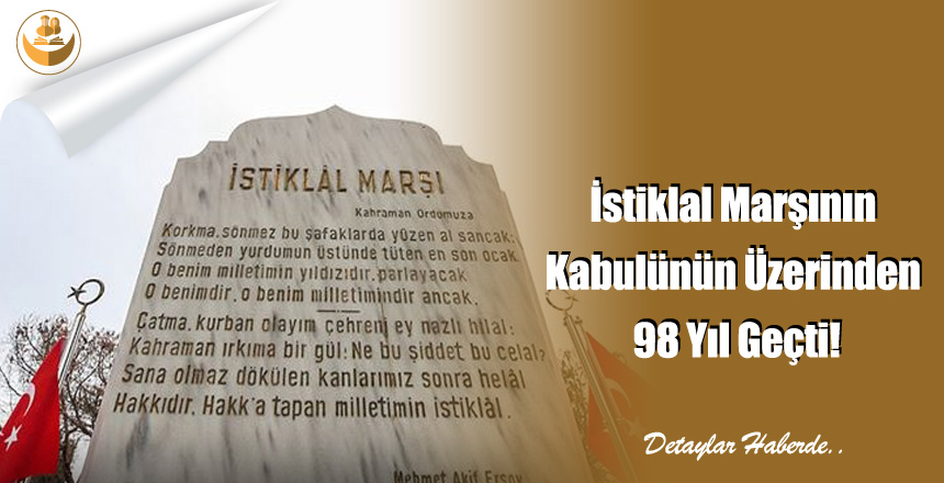 İstiklal Marşının Kabulünün Üzerinden 98 Yıl Geçti!