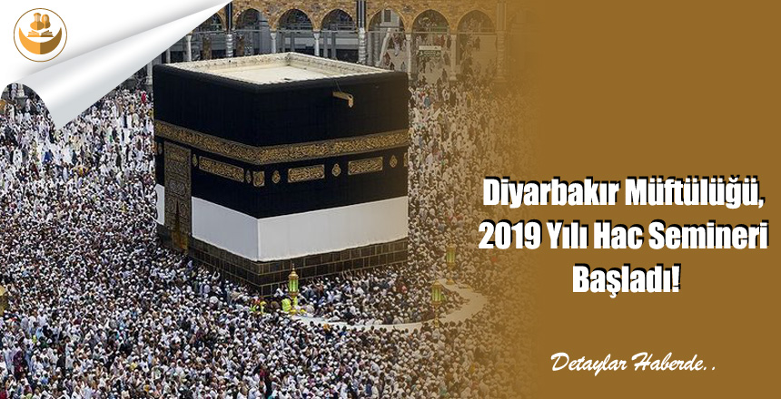 Diyarbakır Müftülüğü, 2019 Yılı Hac Semineri Başladı!