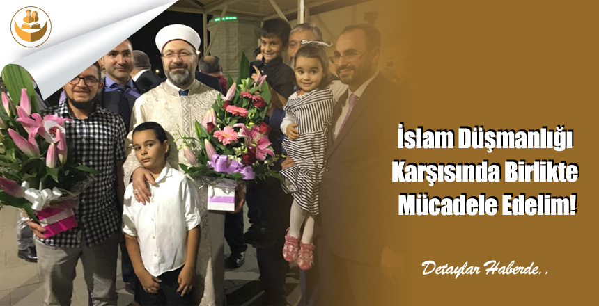 İslam Düşmanlığı Karşısında Birlikte Mücadele Edelim!