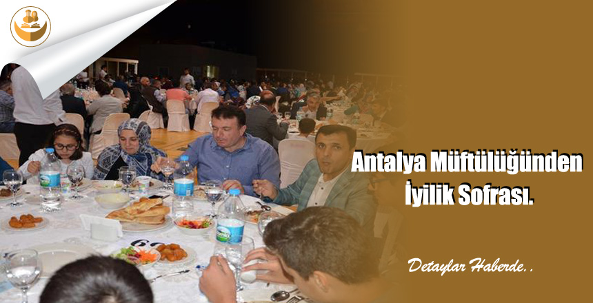 Antalya Müftülüğünden İyilik Sofrası.
