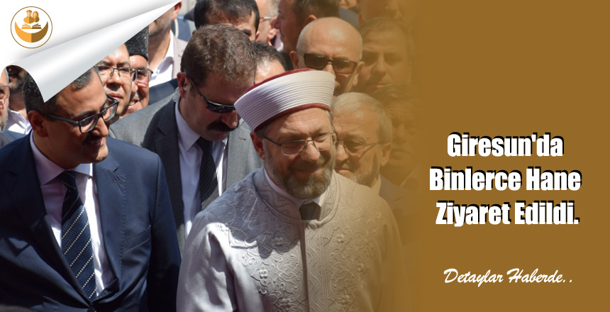 Giresun’da Binlerce Hane Ziyaret Edildi.