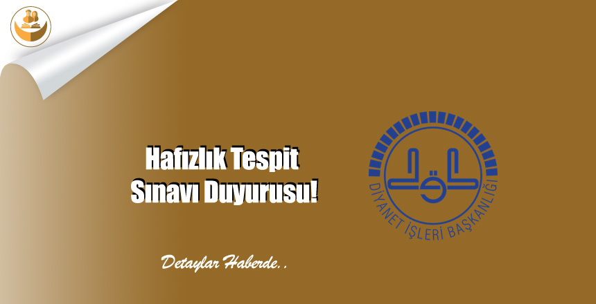Hafızlık Tespit Sınavı Duyurusu!
