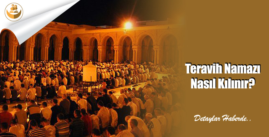 Teravih Namazı Nasıl Kılınır?