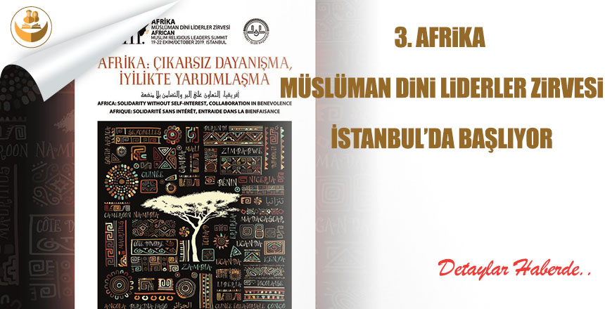 3. Afrika Müslüman Dini Liderler Zirvesi İstanbul’da başlıyor