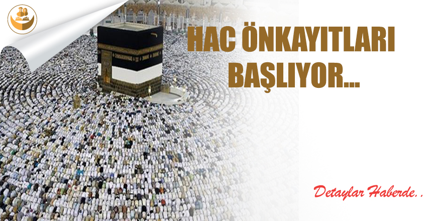 2020 Yılı Hac Ön Kayıtları Başladı