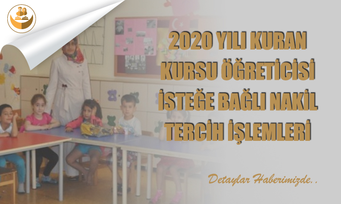 2020 Kursu Öğreticilerinin İsteğe Bağlı Nakil Tercih İşlemleri