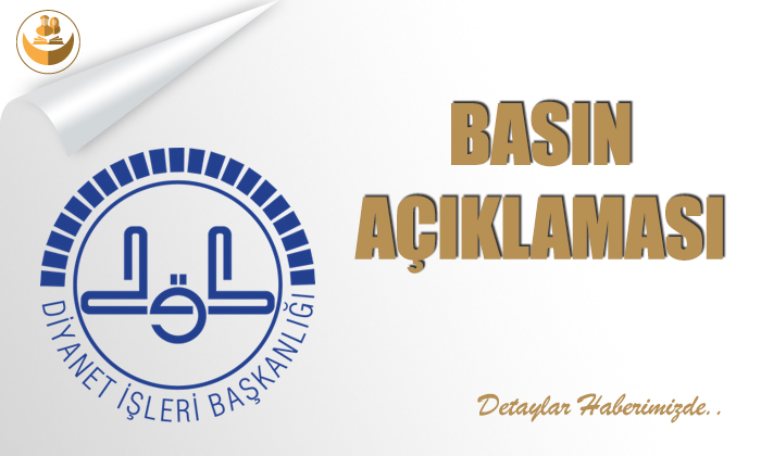 Diyanet İşleri Başkanlığından Basın Açıklaması!
