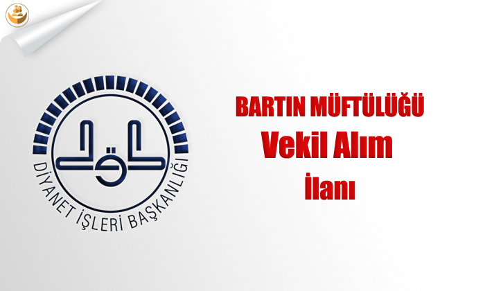 Bartın Müftülüğü, KPSS (DHBT) ile Vekil Alım İlanı