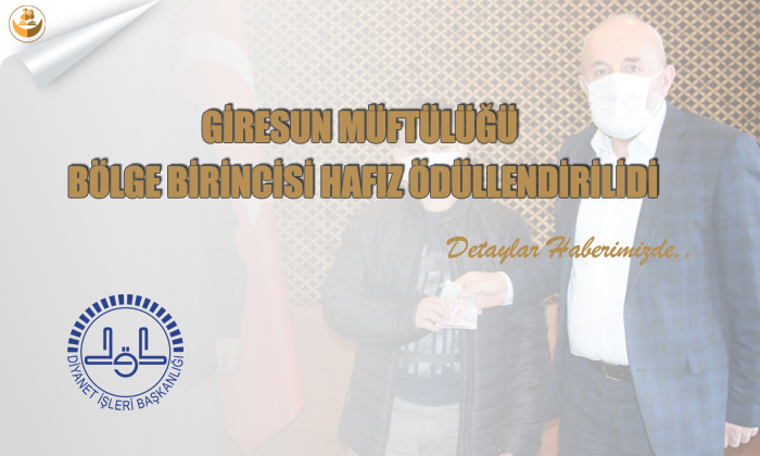 Giresun Müftülüğü Bölge Birincisi Hafız Ödüllendirildi