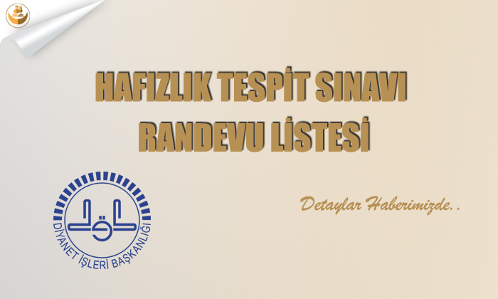 Hafızlık Tespit Sınavı Randevu Listesi