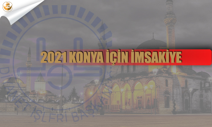 2021 Konya İçin İmsakiye