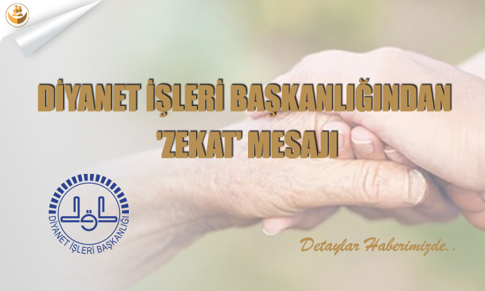 Diyanet İşleri Başkanlığından ‘Zekat’ Mesajı