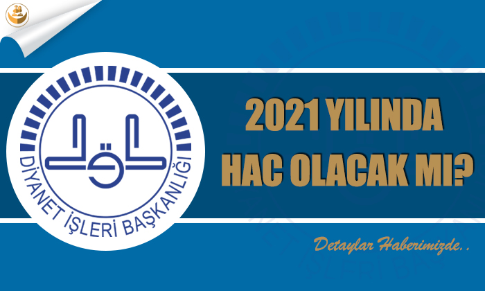2021 Yılında Hac Olacak mı?