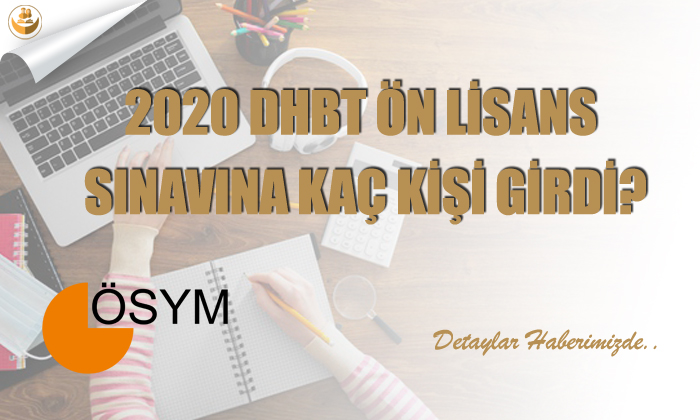 2020 DHBT Ön Lisans Sınavına Kaç Kişi Girdi?