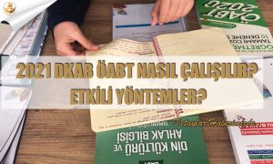 2021 DKAB ÖABT Nasıl Çalışılır? Etkili Yöntemler?
