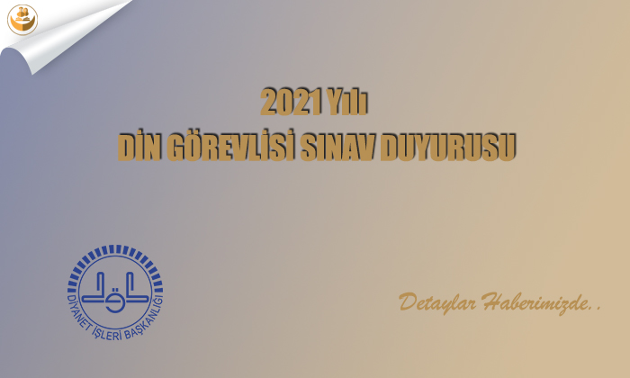 2021 Yılı Din Görevlisi Sınav Duyurusu