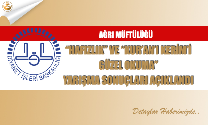 Ağrı Müftülüğü “Hafızlık” ve “Kur’an’ı Kerim’i Güzel Okuma” Yarışma Sonuçları Açıklandı!