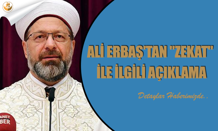 Ali Erbaş’tan “Zekat” İle İlgili Açıklama