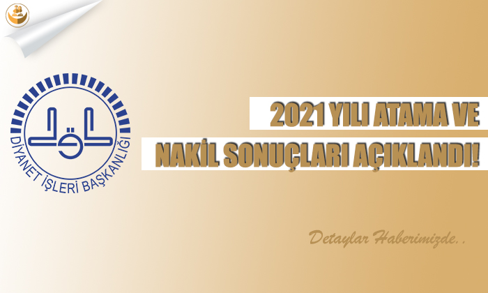 DİB 2021 Yılı Atama ve Nakil Sonuçlarını Açıkladı!