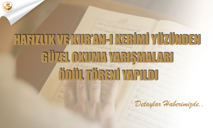 Ankara Müftülüğü, Hafızlık ve Kur’an-ı Kerimi Yüzünden Güzel Okuma Yarışmaları Ödül Töreni Yapıldı