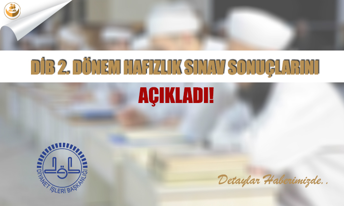 DİB 2. Dönem Hafızlık Sınav Sonuçlarını Açıkladı!